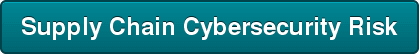 Supply Chain Cybersecurity Risk