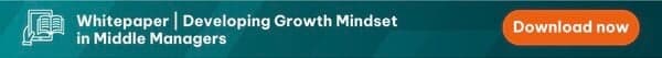 Whitepaper | Developing Growth Mindset in Middle Managers