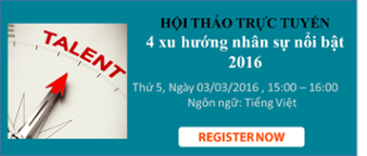Đăng ký tham dự hội thảo trực tuyến: 4 xu hướng nhân sự nổi bật 2016