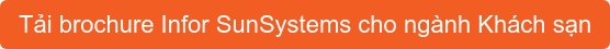 Tải brochure Infor SunSystems cho ngành Khách sạn