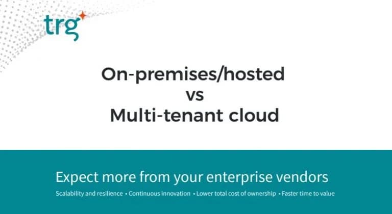 On-premises/hosted vs. Multi-tenant Cloud