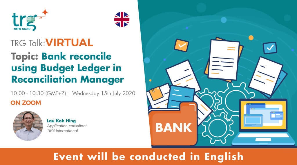 Bank reconcile using Budget Ledger in Reconciliation Manager (15 Jul 2020)