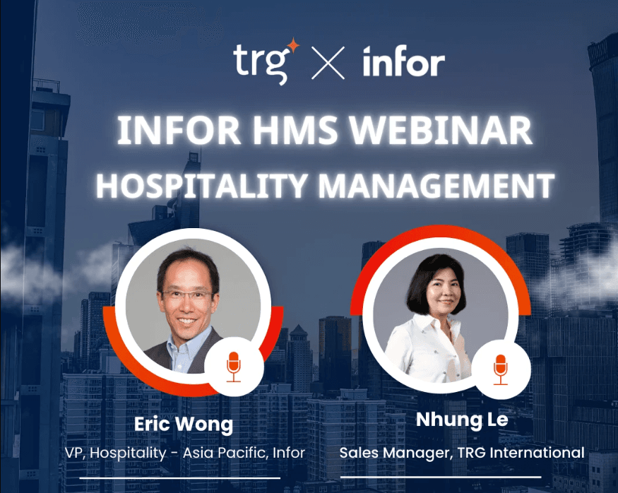 Infor HMS webinar on hospitality management, presented by Eric Wong of Infor and Nhung Le of TRG International
