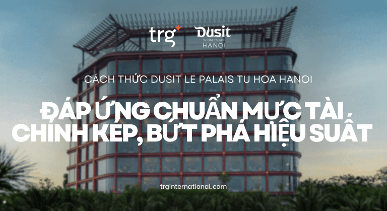VN- Case study - Dusit Hà Nội