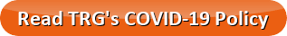Read TRG's COVID-19 Policy