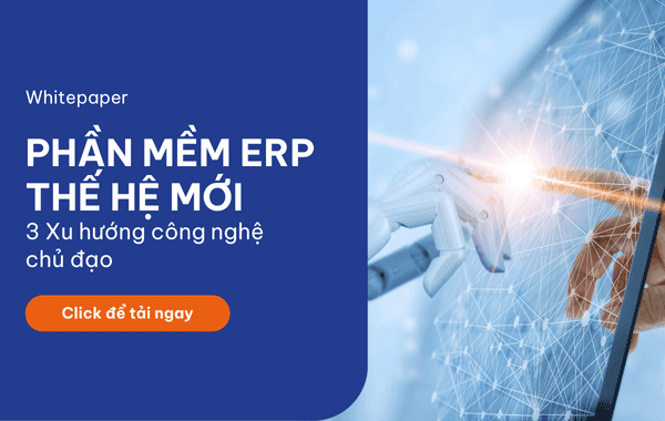 Xu hướng công nghệ của phần mềm ERP thế hệ mới