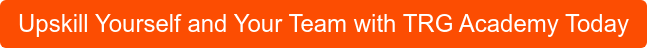 Upskill Yourself and Your Team with TRG Academy Today