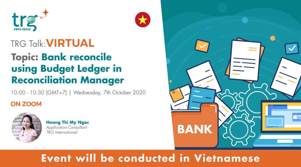 Bank reconcile using Budget Ledger in Reconciliation Manager (7 Oct 2020)