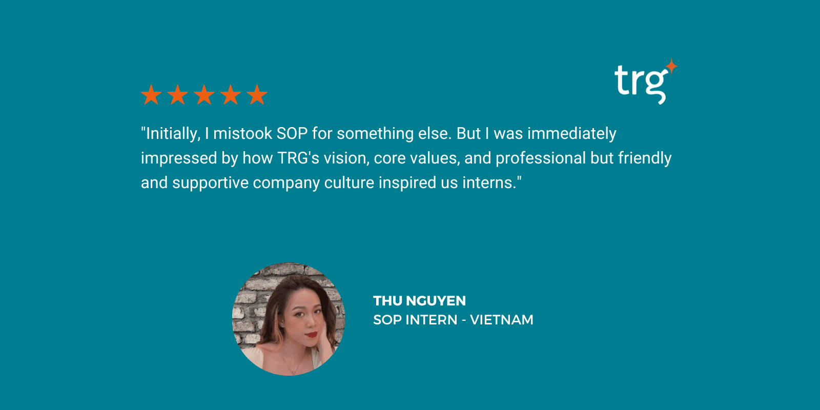 Internship testimonials – Episode 23: I was impressed with how TRG inspired us